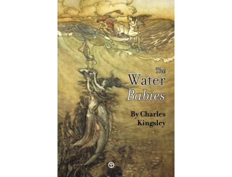 Livro The Water-babies A Fairy-tale For A Land Baby De Charles Kingsley (inglês - Capa Dura)