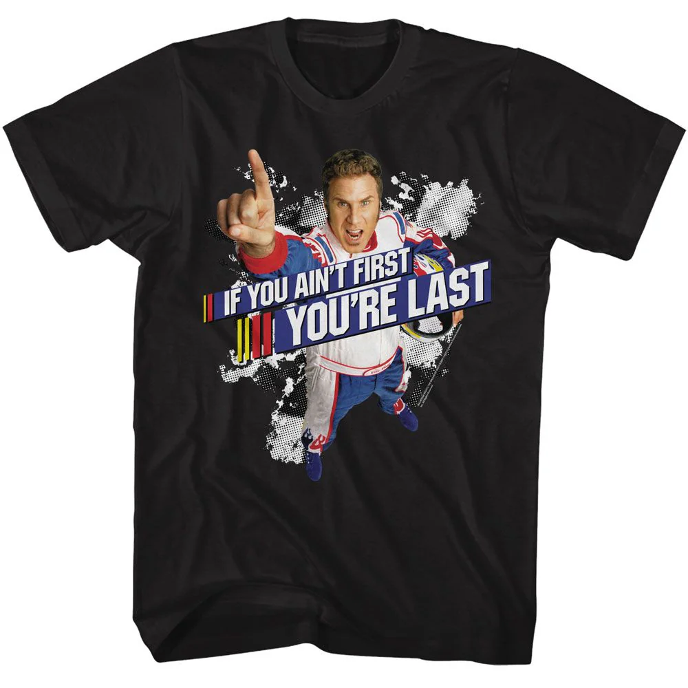 Unisex Adult T-shirt Rockinstone Talladega Nights Movie Aint First Black Sizel