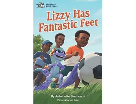 Livro Lizzy Has Fantastic Feet Nanas Bookshelf de Antoinette Simmonds (Inglês)