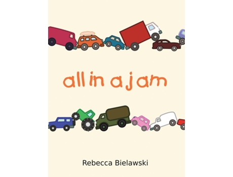 Livro All In A Jam De Bielawski, Rebecca Et Al. (inglês)