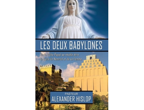 Livro Les Deux Babylones De Alexander Hislop (francês)