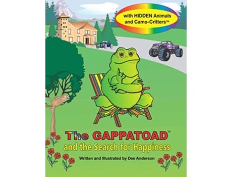 Livro The GAPPATOAD and the SEARCH FOR HAPPINESS with Hidden Animals and CamoCritters de Dee Anderson (Inglês)