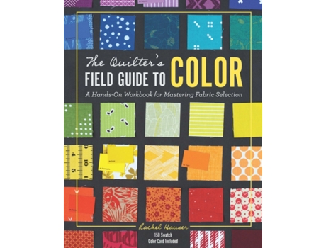Livro the quilter's field guide to color de rachel hauser (inglês)