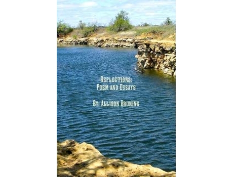 Livro Reflections Poems and Essays de Allison Bruning (Inglês - Capa Dura)