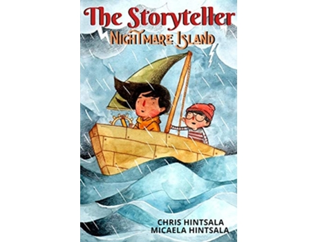 Livro The Storyteller Nightmare Island De Chris Hintsala E Micaela Hintsala (inglês)