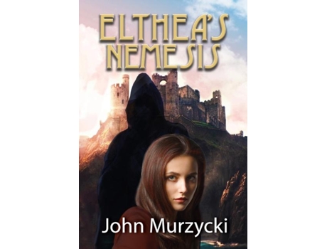 Livro Eltheas Nemesis de John Murzycki (Inglês)