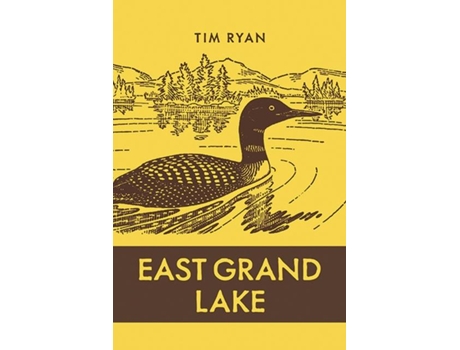 Livro East Grand Lake de Tim Ryan (Inglês - Capa Dura)