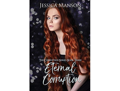 Livro Eternal Corruption de Jessica Manson (Inglês)