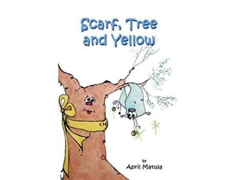 Livro Scarf Tree and Yellow de April Matula (Inglês)