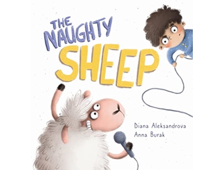 Livro The Naughty Sheep Hey Sheep de Diana Aleksandrova (Inglês)