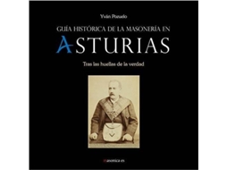 Livro Guia Historia De La Masoneria En Asturias de Yvan Pozuelo (Espanhol)