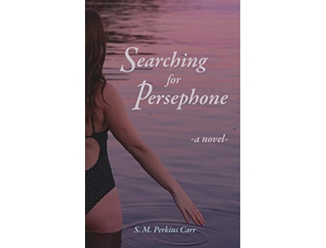 Livro Searching for Persephone de Shannon Melissa Perkins Carr (Inglês)