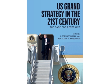 Livro us grand strategy in the 21st century de a. trevor thrall,benjamin h. friedman (inglês)