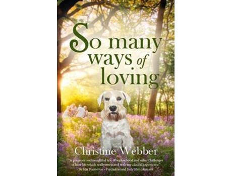 Livro So Many Ways Of Loving De Christine Webber (inglês)