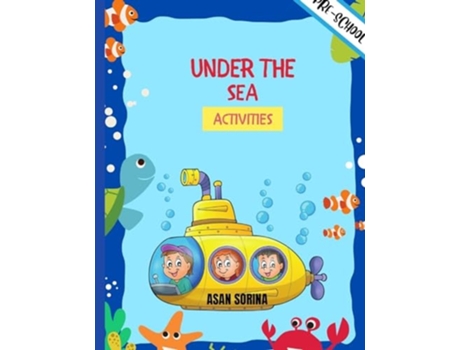 Livro UNDER THE SEA ACTIVITIES, Activity Book For Kids de Asan Sorina (Inglês)