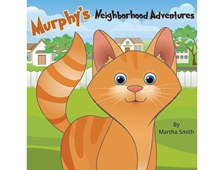 Livro Murphys Neighborhood Adventures de Martha Smith (Inglês)