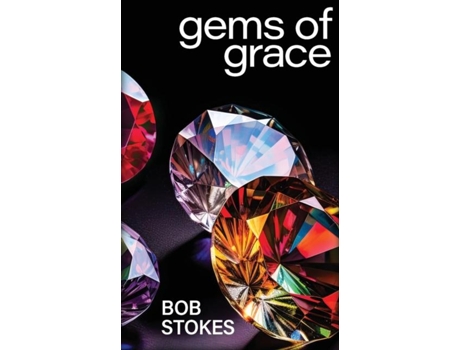 Livro Gems of Grace de Bob Stokes (Inglês)