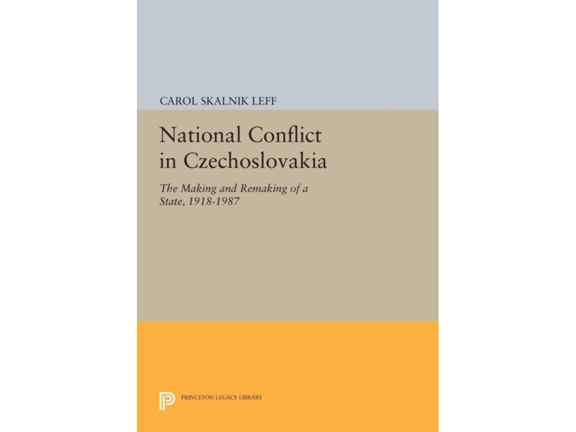 Livro National Conflict In Czechoslovakia De Carol Skalnik Leff (inglês)