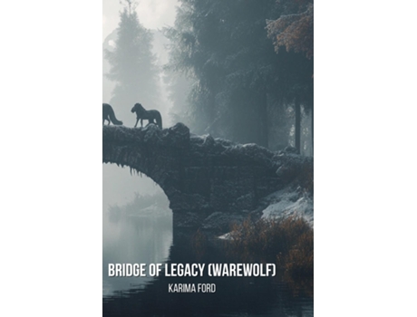 Livro Bridge Of Legacy de Karima Ford (Inglês)