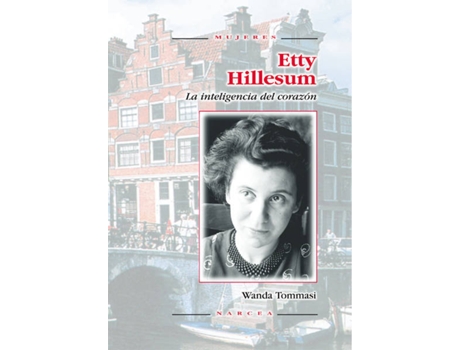 Livro Etty Hillesum. Inteligencia Del Corazon de Wanda Tommasi