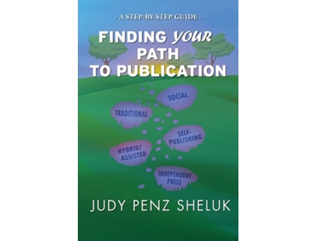 Livro Finding Your Path to Publication A Step-by-Step Guide de Judy Penz Sheluk (Inglês)