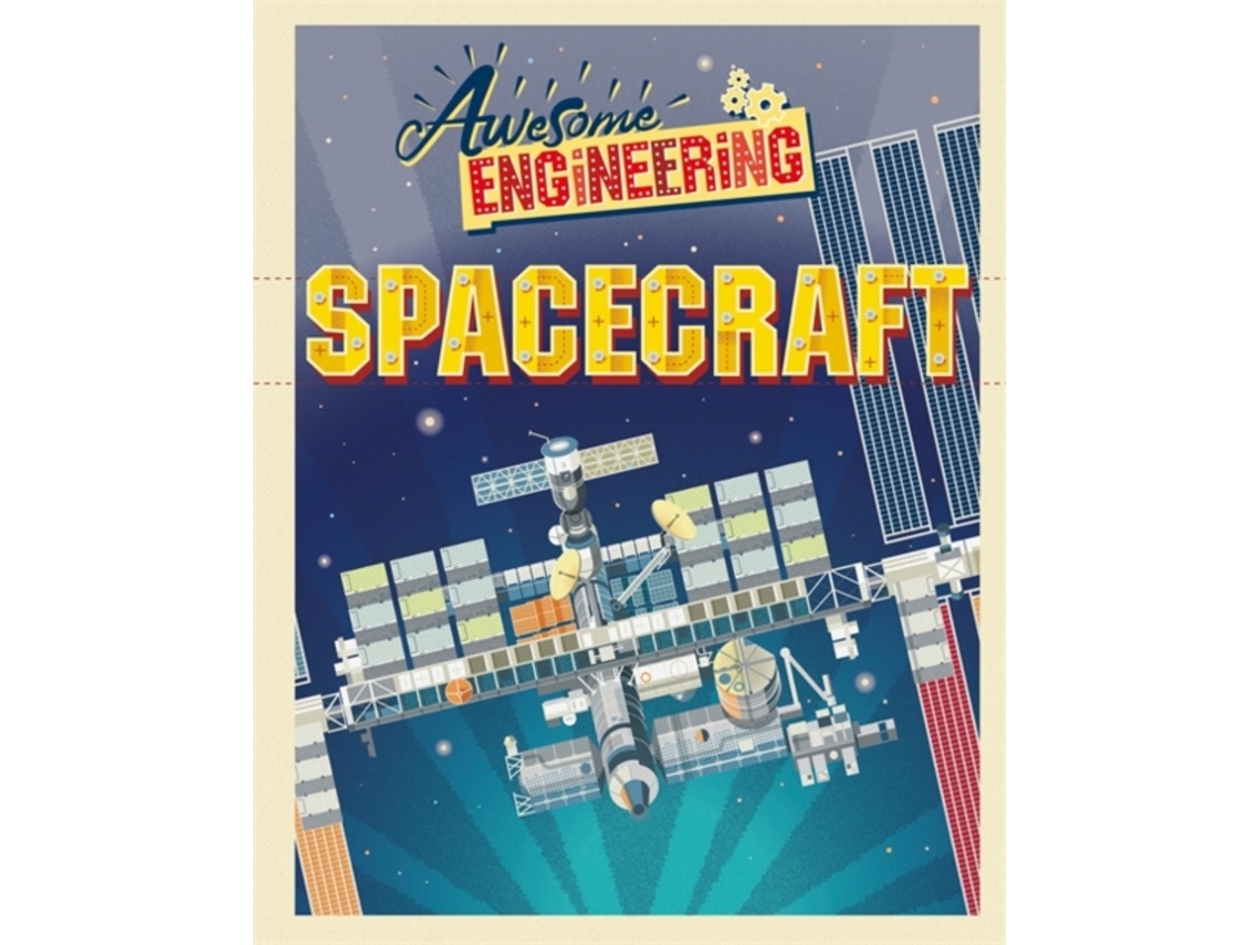 Livro Awesome Engineering Spacecraft de Sally Spray (Inglês)
