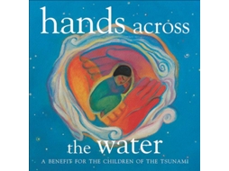 CD Hands Across The Water (A Benefit For The Children Of The Tsunami)