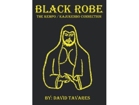 Livro Black Robe The KempoKajukenbo Connection de David Tavares (Inglês)