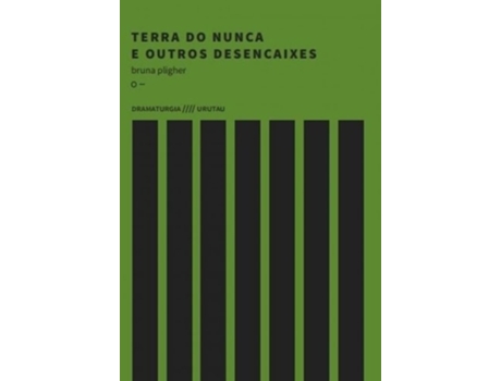 Livro Terra Do Nunca E Outros Desencaixes De Bruna Pligher (português Do Brasil)