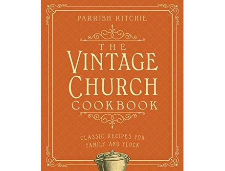 Livro The Vintage Church Cookbook de Parrish Ritchie (Inglês)