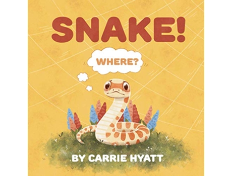 Livro SNAKE Shout Fear Out de Carrie Hyatt (Inglês)