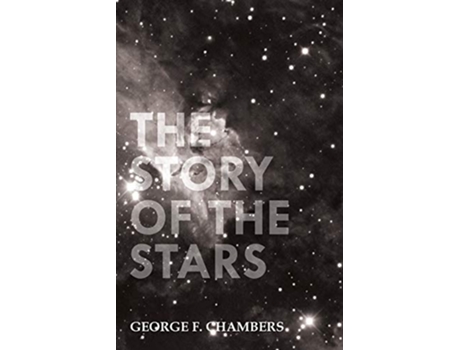 Livro The Story of the Stars de George F Chambers (Inglês)