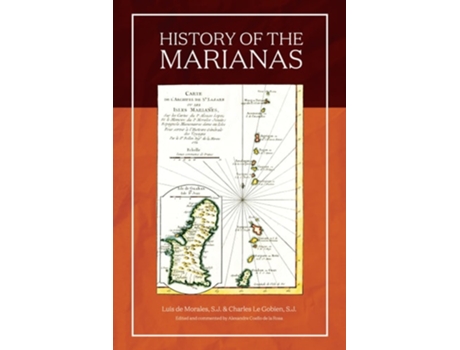 Livro History of the Mariana Islands de Luis De Morales Sj Sj e Charles Le Gobien Sj Sj (Inglês)