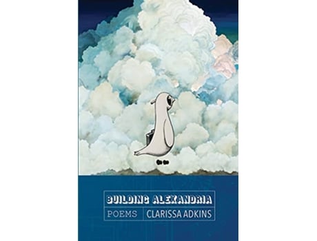 Livro Building Alexandria de Clarissa Adkins (Inglês)