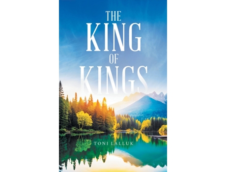 Livro The King Of Kings de Toni Lalluk (Inglês)