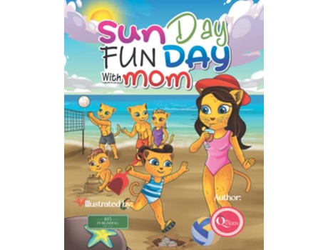 Livro Sun Day Fun Day with Mom A Mother Daughter Adventure Story de Ms Queen (Inglês)