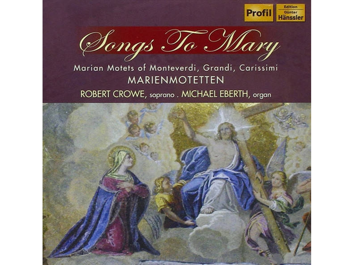 CD Robert Crowe - Songs To Mary - Songs To Make Dogs Happy (1CDs)