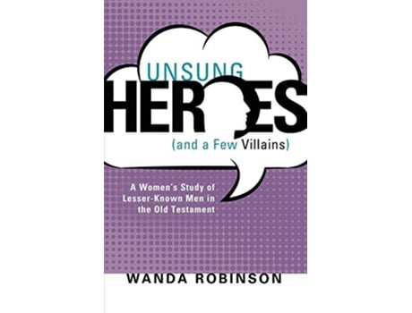 Livro Unsung Heroes and a Few Villains de Wanda Robinson (Inglês)