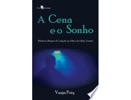 Livro A CENA E O SONHO de POTY, VANJA (Português do Brasil)