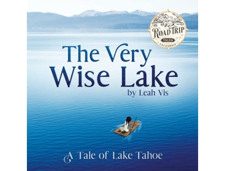 Livro The Very Wise Lake A Tale of Lake Tahoe Road Trip Tales de Leah Vis (Inglês)
