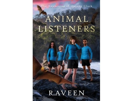 Livro Animal Listeners The Awakening of Quinby Clark de R Aveen (Inglês)