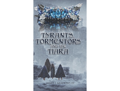Livro Tyrants, Tormentors and the Tiara de James J Meadows (Inglês)