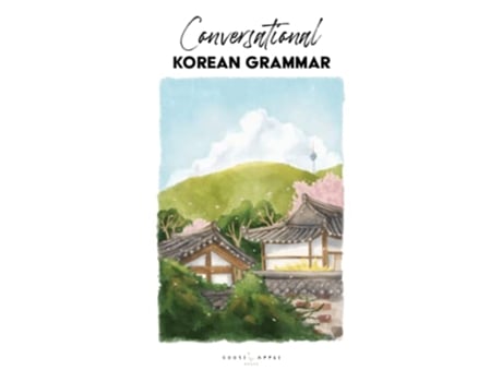 Livro Conversational Korean Grammar Writing Conversational Korean de Katarina Eilzabeth Pollock e Chelsea Carol Guerra (Inglês)