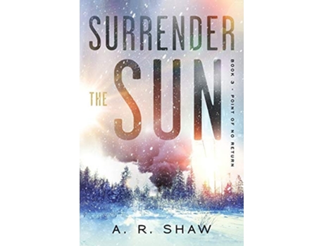 Livro Point Of No Return A Post-apocalyptic Thriller De A R Shaw (inglês)