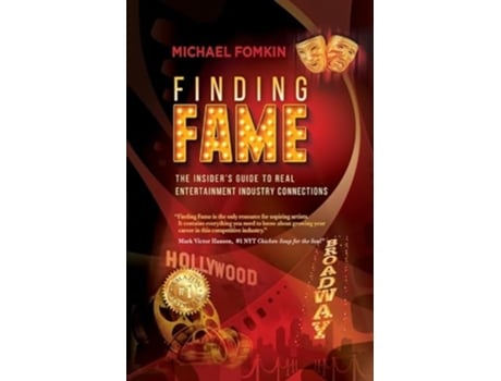 Livro Finding Fame The Insiders Guide to Real Entertainment Industry Connection de Michael Fomkin (Inglês)