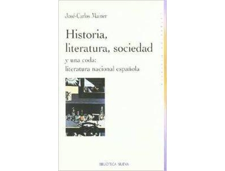 Livro Historia Literatura Y Sociedad Y Una Coda Española