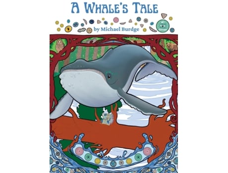 Livro A Whales Tale Little Whale and the fallen redwood tree de Michael Burdge (Inglês)
