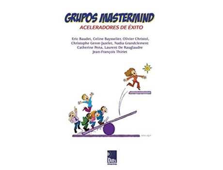 Livro Grupos Mastermind Aceleradores de Éxito Spanish Edition de Jean Francois Thiriet Eric Baudet Nadia Grandclement (Espanhol)