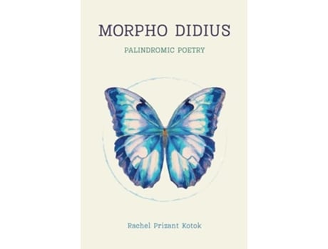 Livro Morpho Didius de Rachel Prizant Kotok (Inglês - Capa Dura)