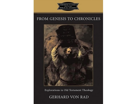 Livro From Genesis to Chronicles de K C Hanson e Gerhard Vonrad (Inglês)